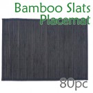 Bamboo Slats Placemat - Black - 80pc