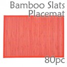 Bamboo Slats Placemat - Red - 80pc